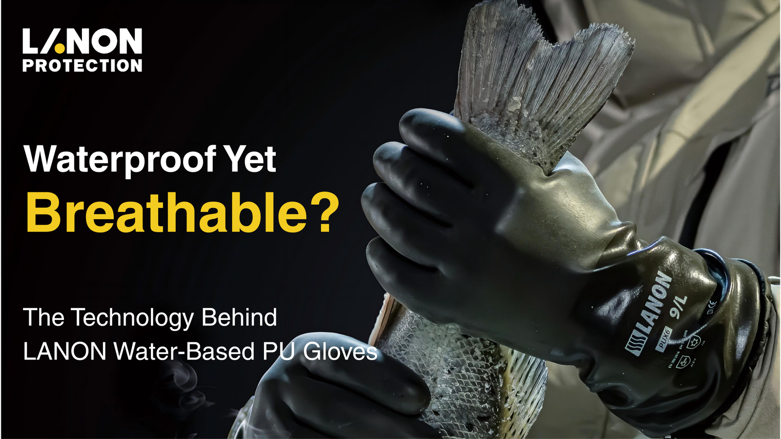 Waterproof Yet Breathable? The Technology Behind LANON Water-Based PU Gloves